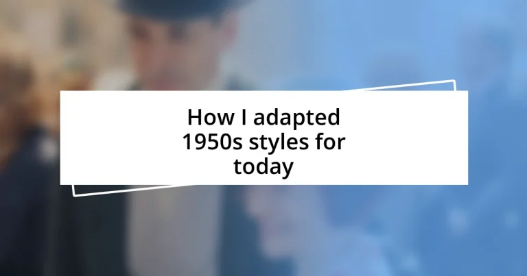 How I adapted 1950s styles for today