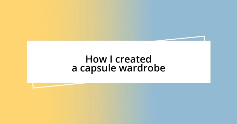 How I created a capsule wardrobe