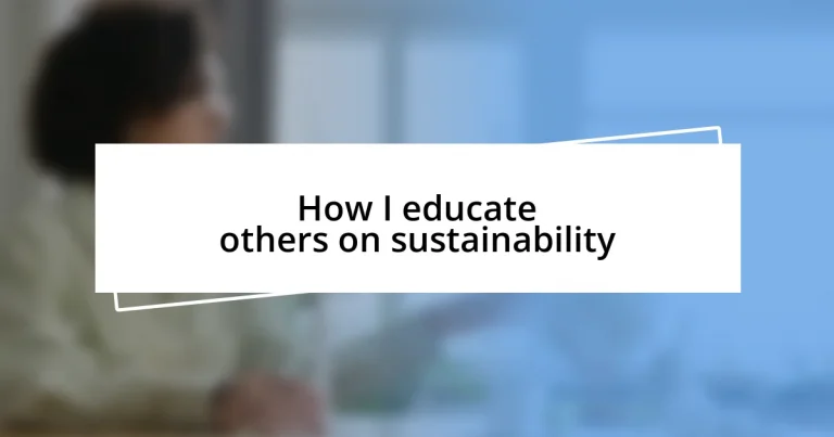 How I educate others on sustainability