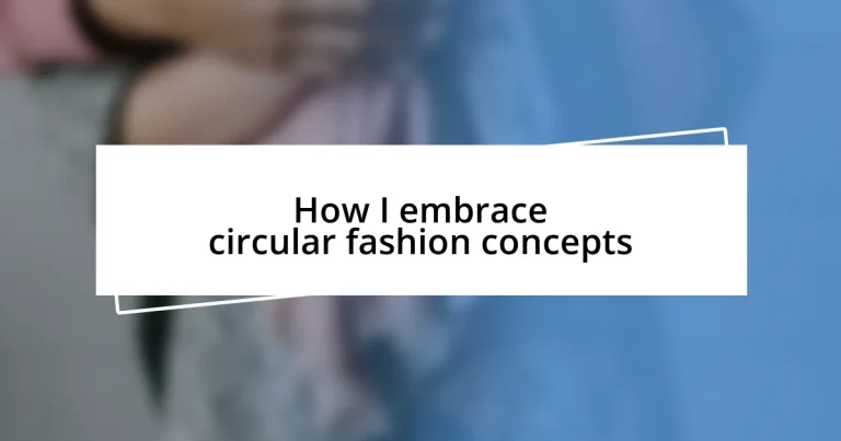 How I embrace circular fashion concepts