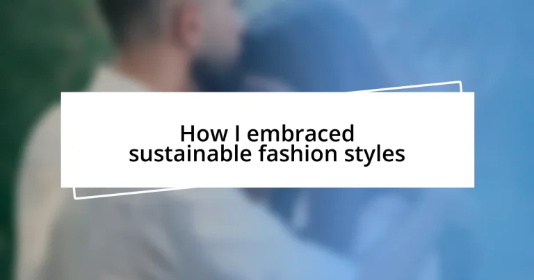 How I embraced sustainable fashion styles