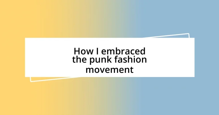 How I embraced the punk fashion movement