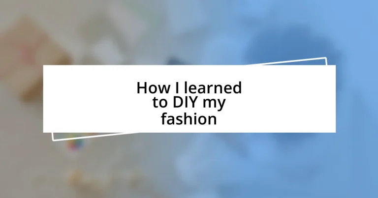 How I learned to DIY my fashion