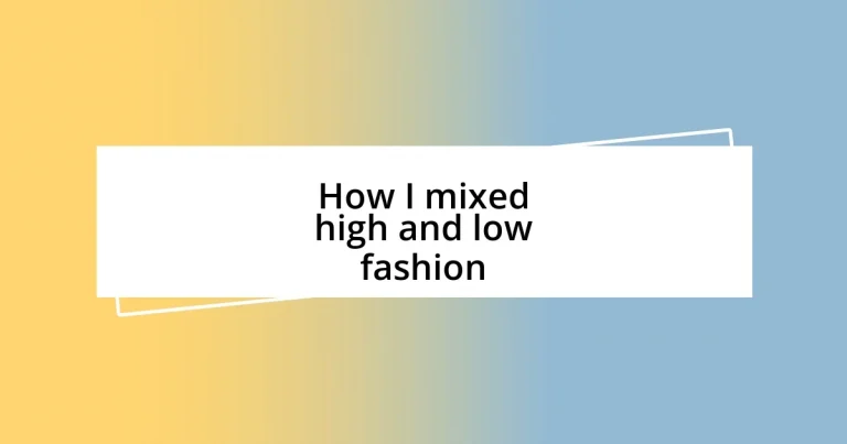 How I mixed high and low fashion