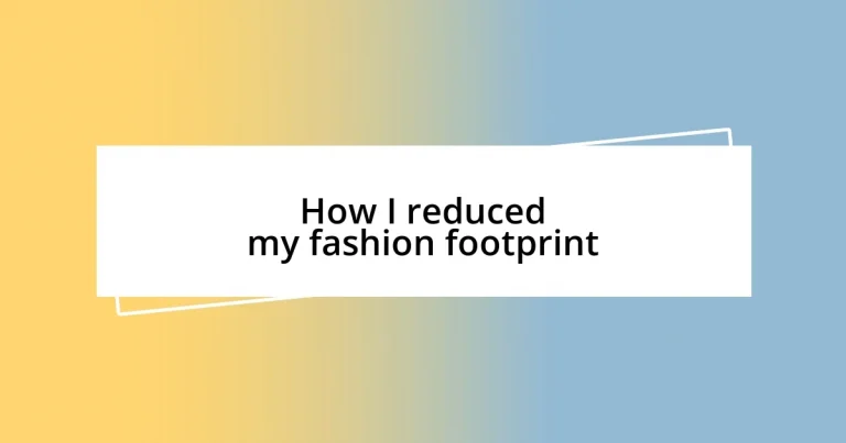 How I reduced my fashion footprint