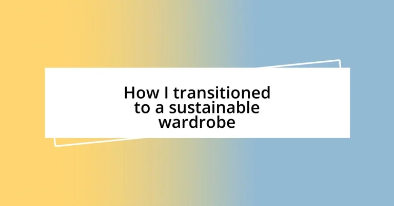 How I transitioned to a sustainable wardrobe