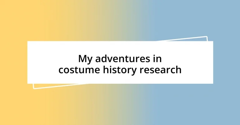 My adventures in costume history research