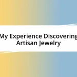 My Experience Discovering Artisan Jewelry