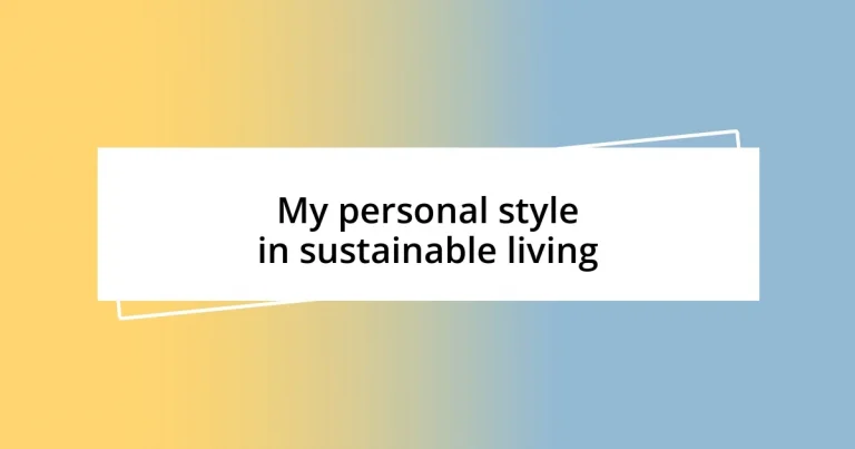 My personal style in sustainable living