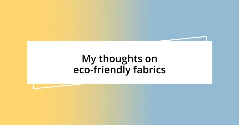 My thoughts on eco-friendly fabrics