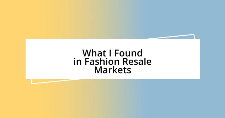 What I Found in Fashion Resale Markets