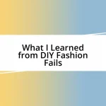 What I Learned from DIY Fashion Fails