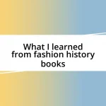 What I learned from fashion history books