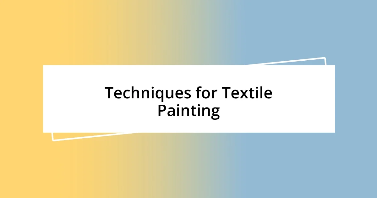 Techniques for Textile Painting