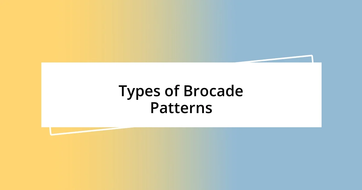 Types of Brocade Patterns