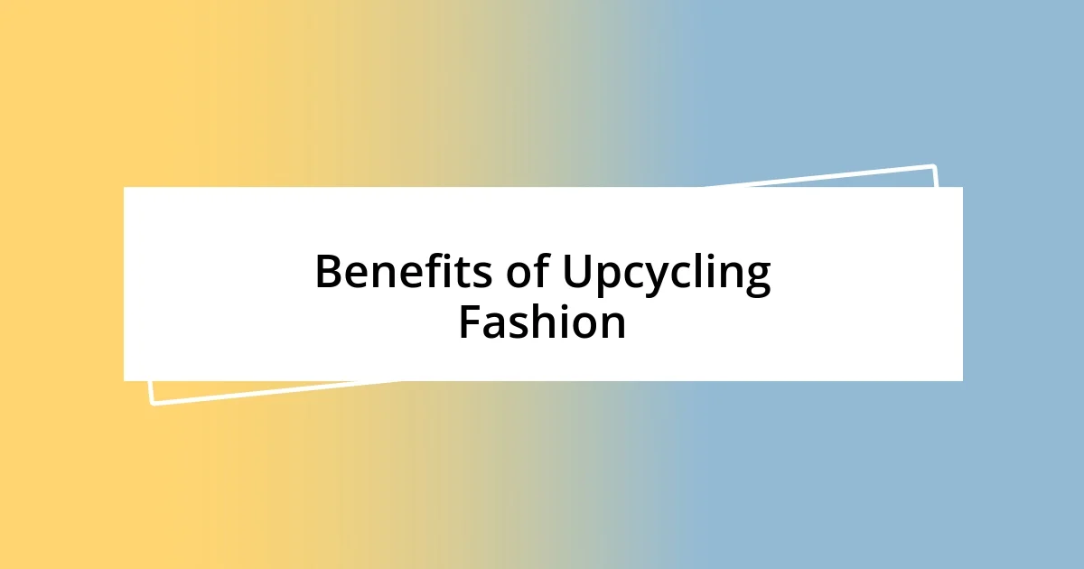 Benefits of Upcycling Fashion