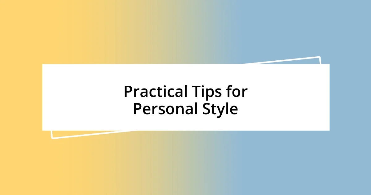 Practical Tips for Personal Style