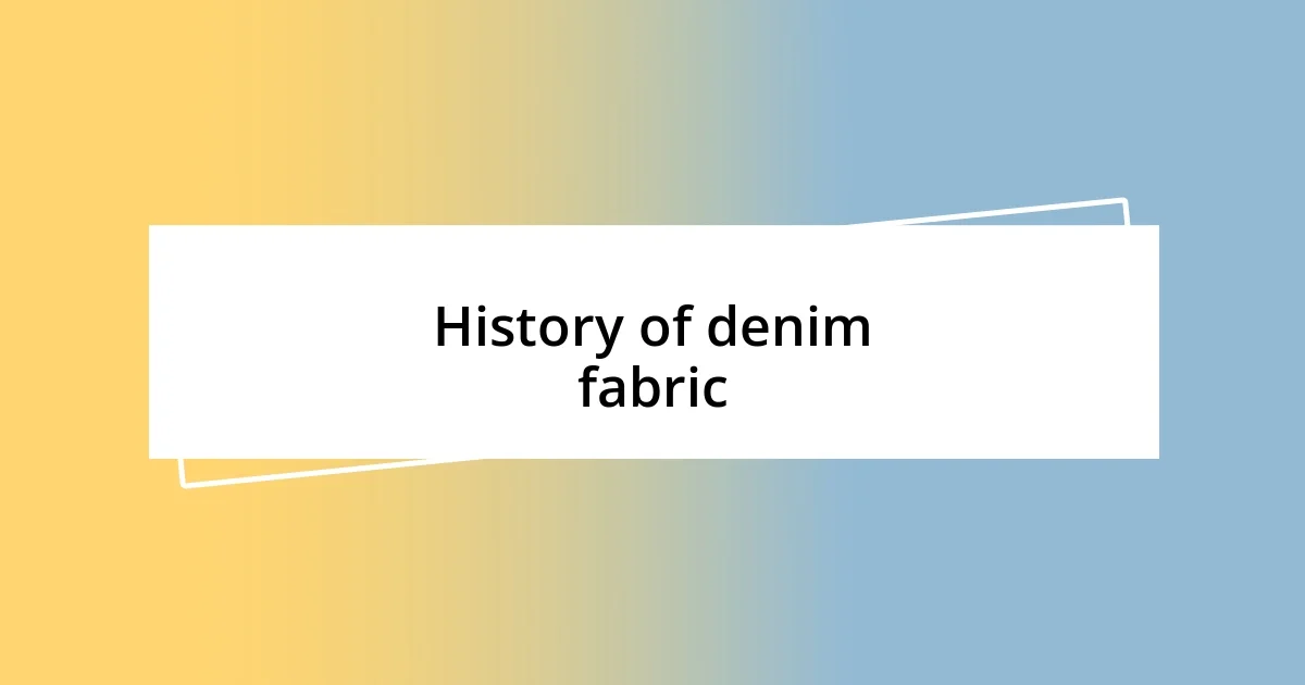 History of denim fabric