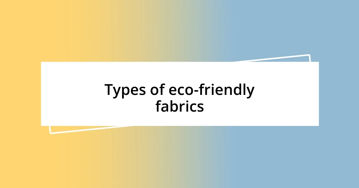 Types of eco-friendly fabrics