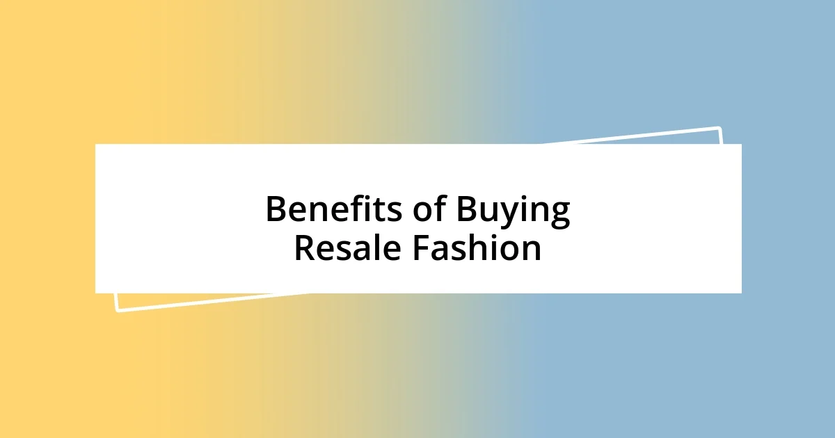 Benefits of Buying Resale Fashion