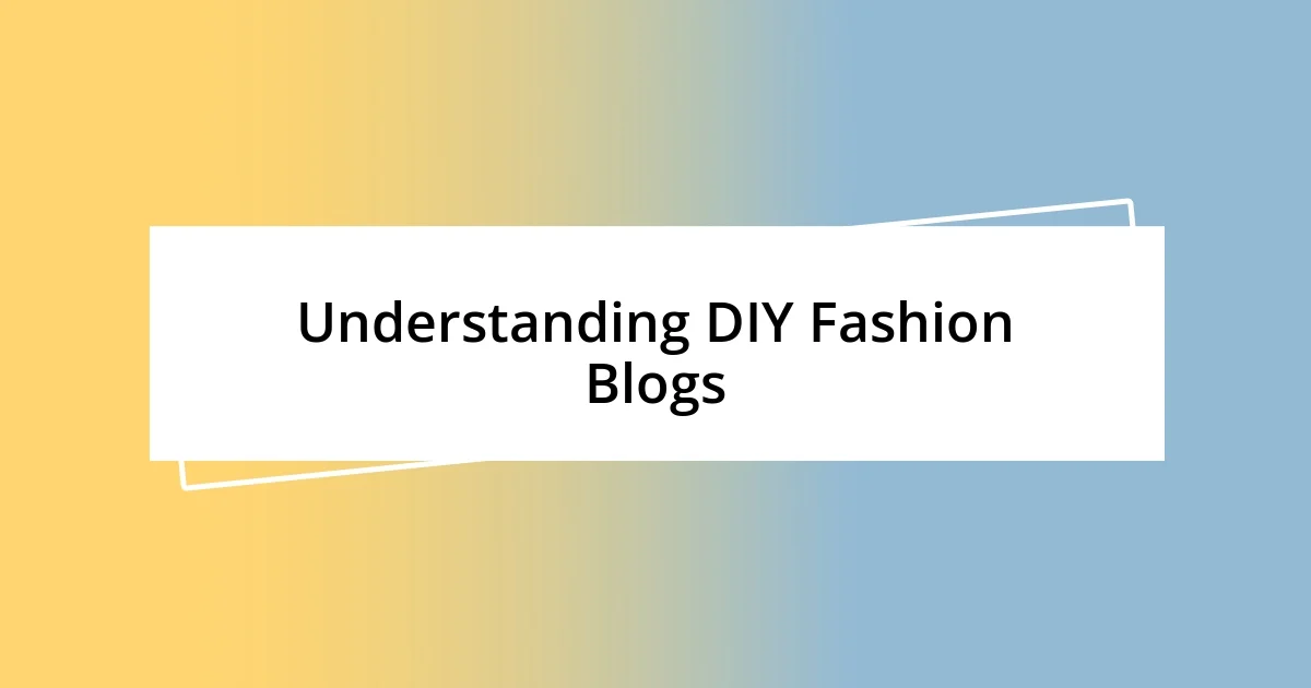 Understanding DIY Fashion Blogs