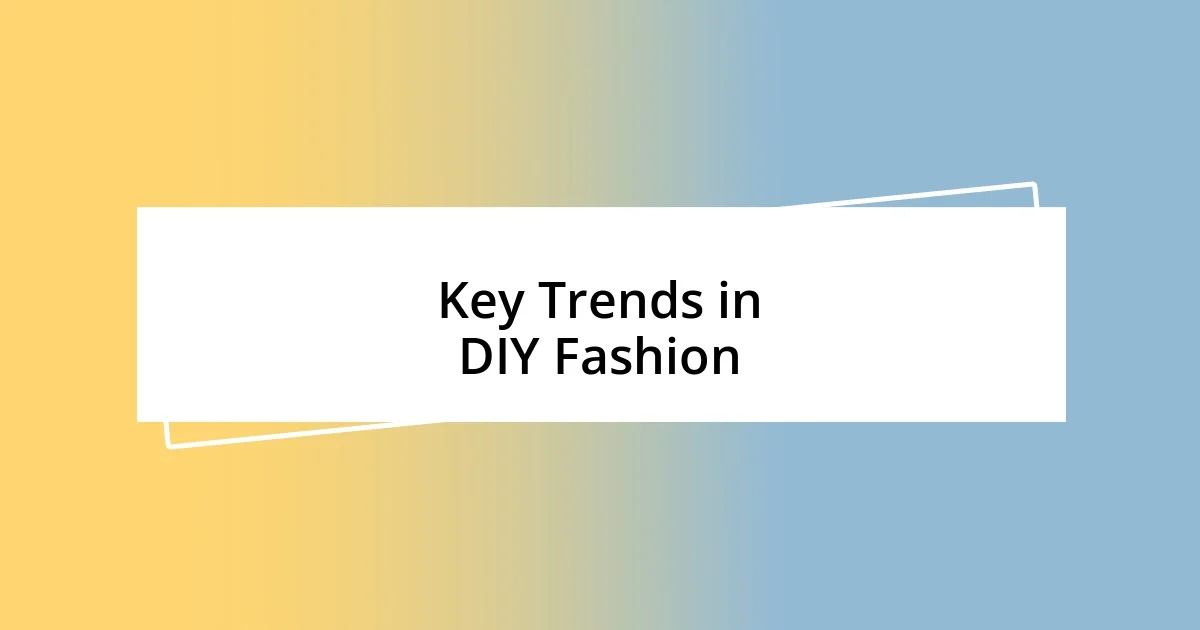 Key Trends in DIY Fashion